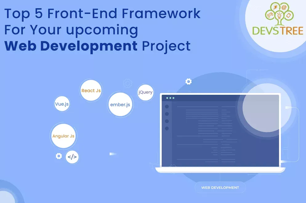 Top 5 Front-End Framework For Your upcoming Web Development Project