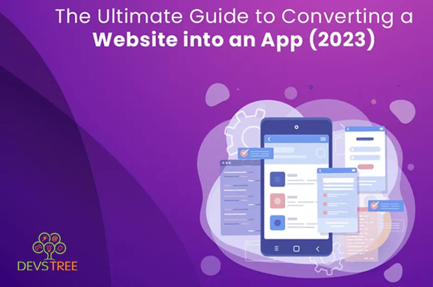 The Ultimate Guide To Converting A Website Into An App