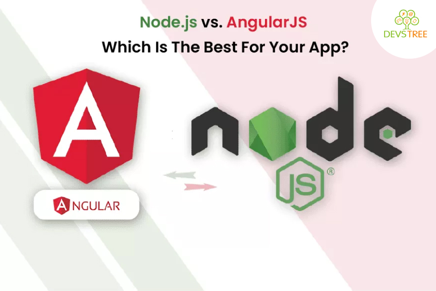 Node.js vs Angular.js: Which Is The Best For Your App?