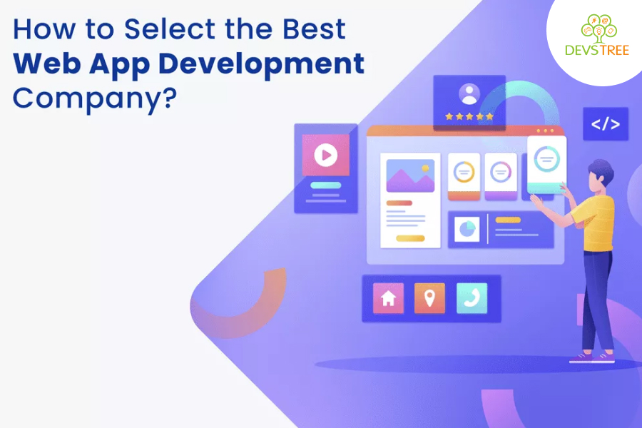 How to Select the Best Web App Development Company?